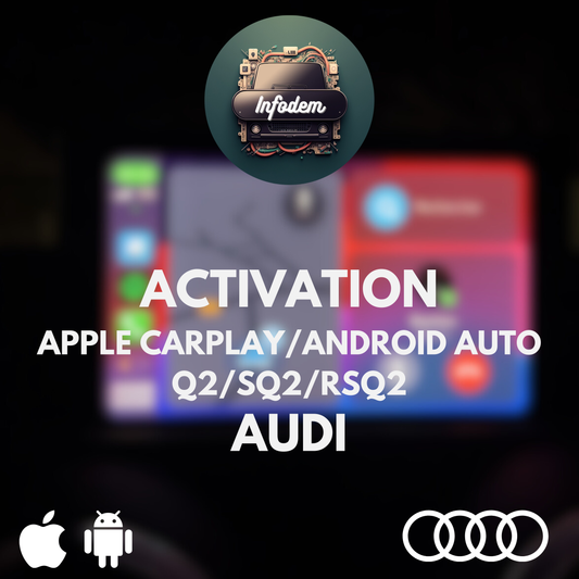 Activation Apple CarPlay & Android Auto - Audi Q2 / SQ2 / RSQ2