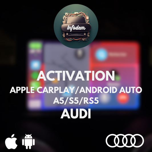 Activation Apple CarPlay & Android Auto - Audi A5 / S5 / RS5